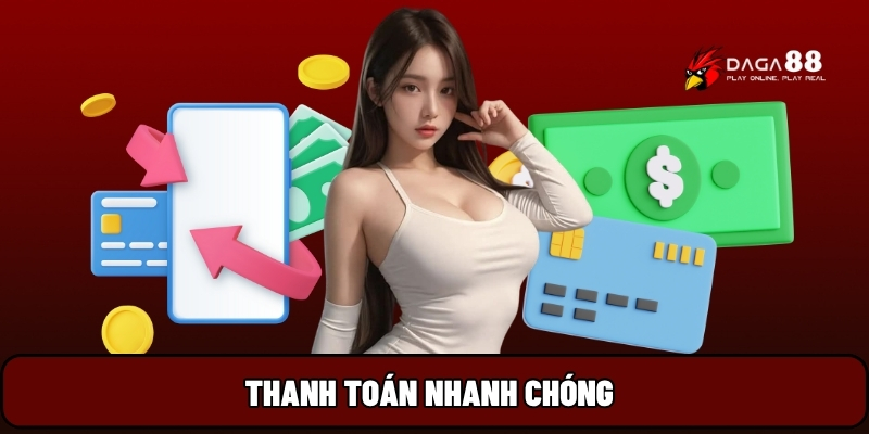 Thanh toán nhanh chóng