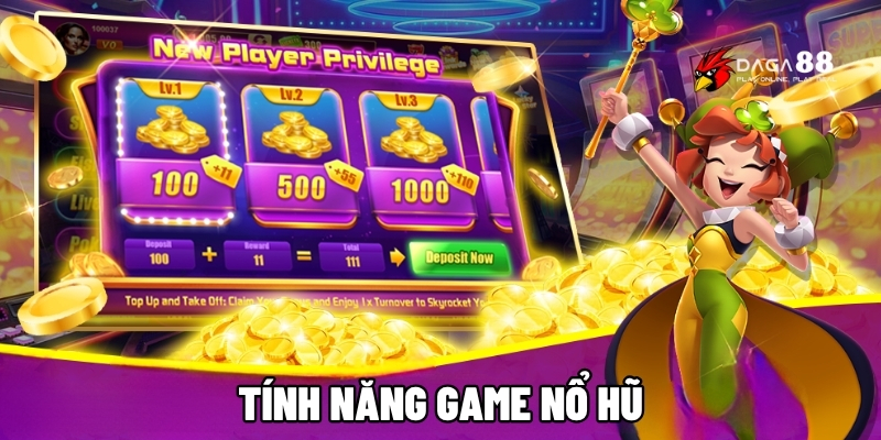 Tính năng game nổ hũ